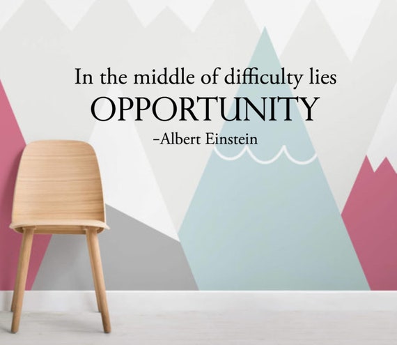 In The Middle Of Difficulty Lies Opportunity Einstein Vinyl Etsy