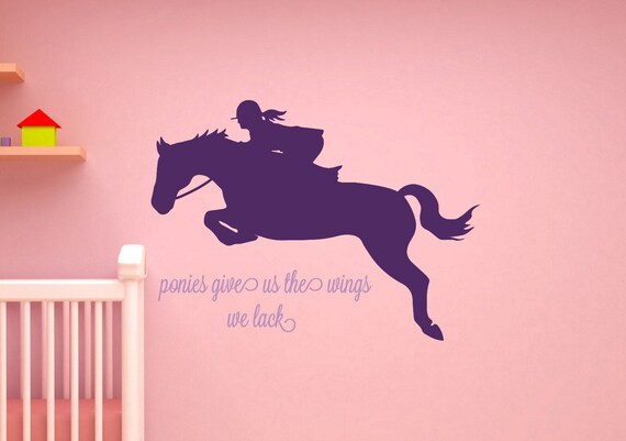 Ponies Give Us The Wings We Lack Vinyl Wall Decal Sticker I Love Horses Girls Bedroom Decor English Equestrian Western Wall Art Nursery