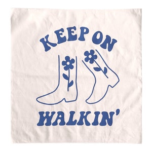 Keep On Walkin' Banner