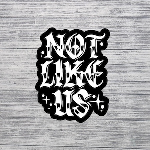 Not Like Us | Kendrick Lamar Sticker