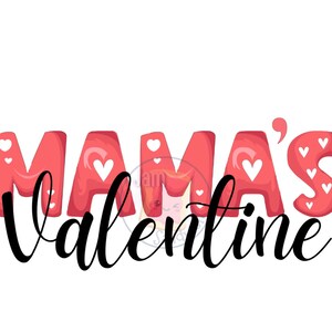 Valentine’s Day PNG | Mama&#39;s Valentine Png | Kid&#39;s Valentine Png | Valentines Heart Shirt Design | Sublimation Design Download