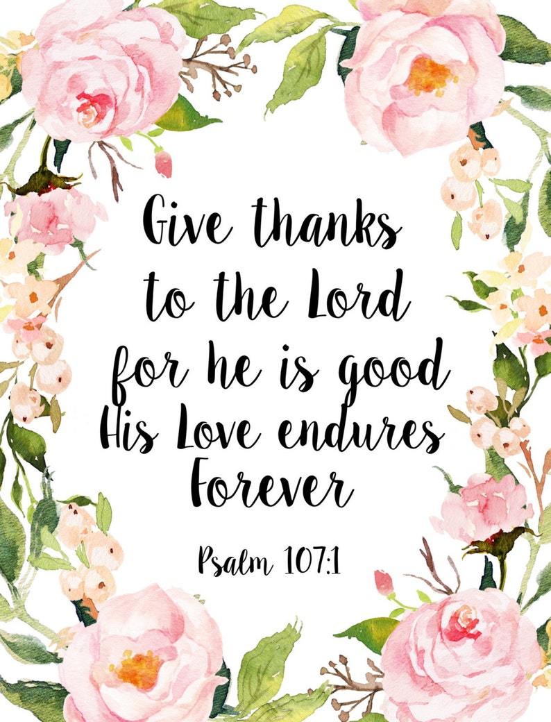 Give Thanks to the Lord Psalm 107 1 Printable Bible Verse | Etsy