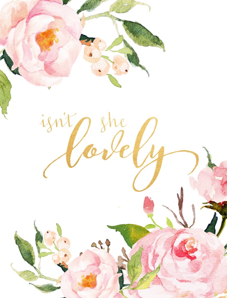 nursery quote isnt she lovely floral quote print baby etsy