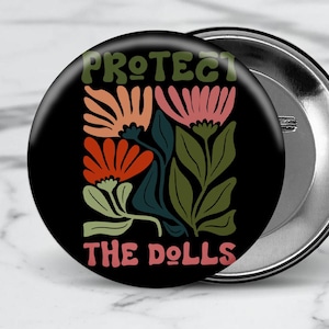 Protect The Dolls LGBTQ Button Pin, Feminist Pride Badge, Gender Equality Accessory, Activist Trans Rights Pin, Queer Gift