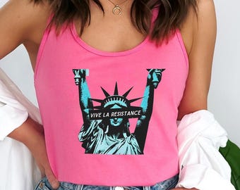 Vive La Resistance Tank Top, 80s Feminist Shirt, Statue of Liberty Protest Tee, Women’s Rights Activist Top, Empowering Gift Shirt