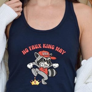 No Kings in America Tank Top, Funny 86/47 Anti-MAGA Raccoon Shirt, Subtle F*ck Trump Feminist Tee, Political Snarky Protest Gift