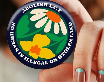 No Human Is Illegal Pin, Immigration Support Button, Abolish ICE Activist Badge, Human Rights Protest Pin, Social Justice Button Pin