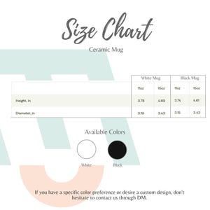 Puede incluir: Una tabla de tallas para tazas de cer&aacute;mica, con medidas en pulgadas. La tabla incluye dimensiones de altura y di&aacute;metro para tazas de 11oz y 15oz en blanco y negro. Colores disponibles: blanco y negro.
