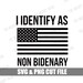 I Identify As NON BIDENARY // eff Joe Biden // silhouette cricut svg png // funny tshirt // decal // republican //conservative