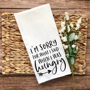 Lo siento por lo que dije cuando tenía hambre, toalla de té, toalla de secado de cocina, granja, minimalista, paño de plato de saco de harina, decoración divertida del hogar