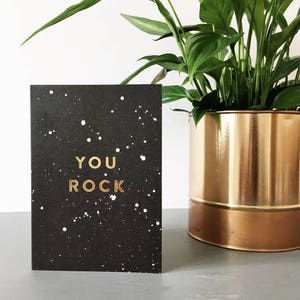 You Rock gold foil card - Anniversary card - Father's day Card - Congratulations Card - Well done card