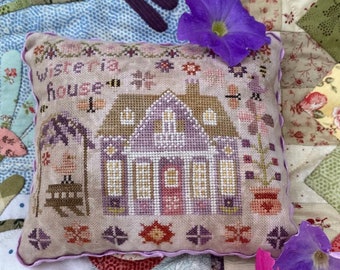 Wisteria House (Chart 1 of Houses on Wisteria Lane) by Pansy Patch Quilts and Stitchery