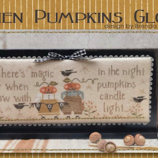 When Pumpkins Glow by Brenda Gervais