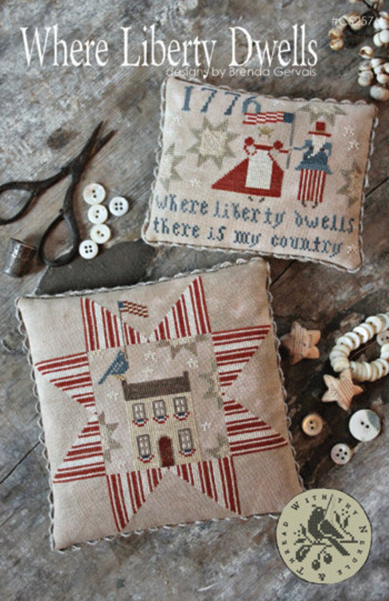 Where Liberty Dwells by With Thy Needle and Thread Brenda Gervais