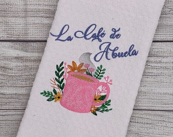 Embroidered Kitchen Towel - La Cafe de Abuela \ Mother's Day Gift