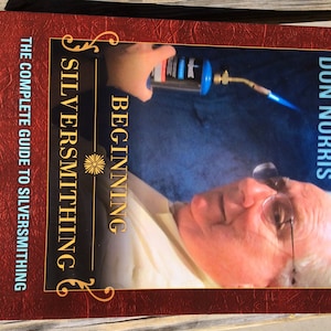 Beginning Silversmithing, the Complete Guide to Silversmithing, Digital Download