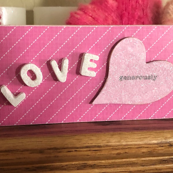 Valentine shelf sitter, LOVE shelf sitter, LOVE generously shelf sitter, Valentine wood block with Love words, Love wood block