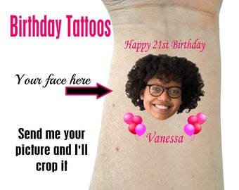 May include: A customizable birthday tattoo design featuring a person's face, balloons, and the text "Happy 21st Birthday" and "Vanessa".