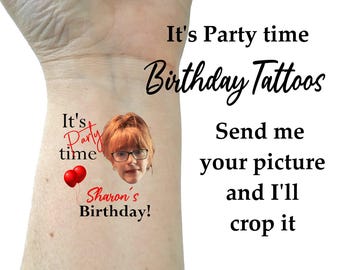Birthday tattoos, custom tattoos, face tattoos, birthday party tattoo, party favors, temporary tattoo
