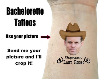 Bachelorette tattoos, Bachelorette party tattoos, Groom face, custom tattoo, picture tattoo, Bride tattoo,  party favors, last rodeo