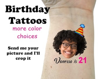 Birthday tattoos, face tattoo, photo, picture tattoos, 21st birthday party favors