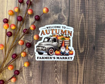 Welcome To Autumn Farmers Market Fall Sticker, Fall Pumpkin Sticker, Halloween Sticker, Window Sticker, Laptop Decal, Waterbottle Sticker