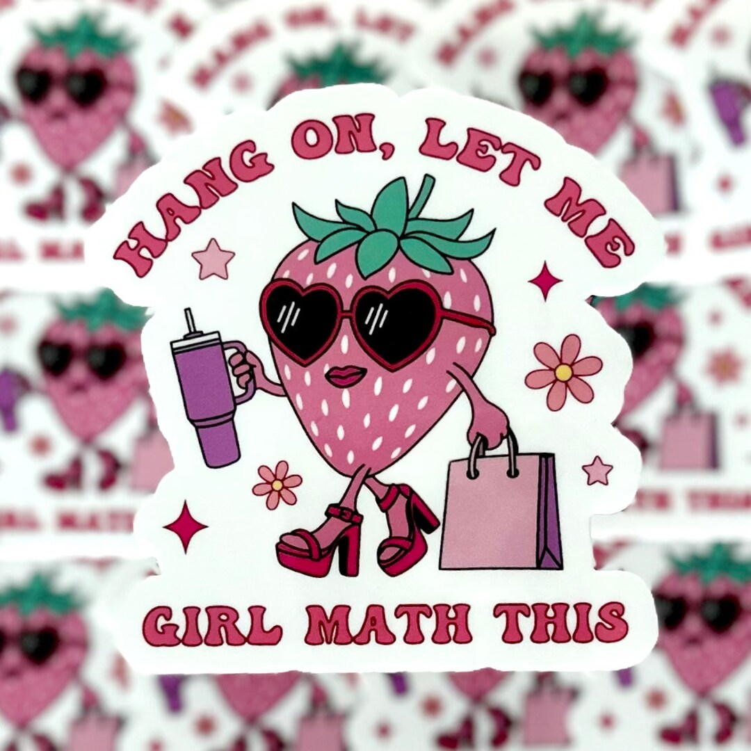 Hang on Let Me Girl Math This Sticker, Funny Sticker, Waterproof Vinyl ...
