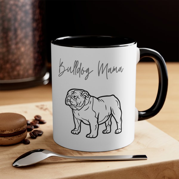 Bulldog Mama Cup Hot Chocolate Mug Coffee Cup for Dog Lover Accent Coffee Mug, 11oz Gift for Mom