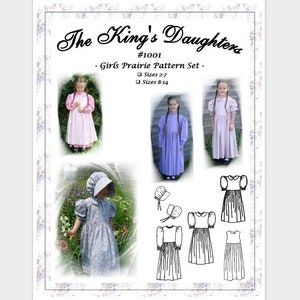 Pattern #1001 - Girls Prairie Dress, Pinafore / Apron & Bonnet - Homesteading Style - Heirloom Sewing Pattern by The King's Daughters