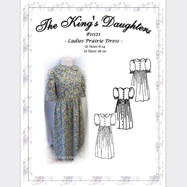 Pattern #1021 - Ladies Classic Modest Homesteading Prairie Dress - Sewing Pattern by The King's Daughters