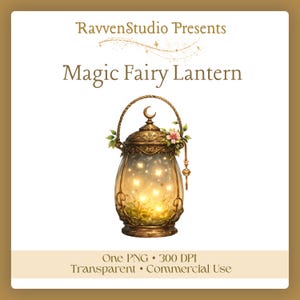 May include: A detailed illustration of a Magic Fairy Lantern. The lantern is ornate, with a bronze finish, a handle, and a crescent moon on top. The lantern is filled with glowing lights and adorned with flowers and leaves. The text "RavvenStudio Presents" and "Magic Fairy Lantern" are displayed.