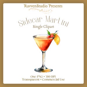 May include: A watercolour illustration of a Sidecar Martini cocktail. The drink is in a classic stemmed glass, garnished with a cherry and orange slice. The image includes the text "Sidecar Martini Single Clipart" and "RavvenStudio Presents".