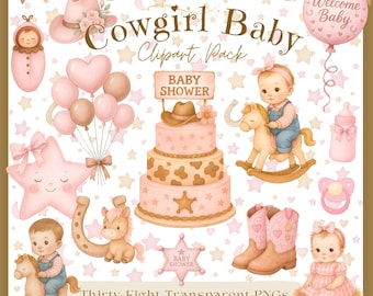 May include: A collection of watercolor illustrations with a cowgirl baby theme. Includes a baby in a pink outfit, a cake, balloons, a cowboy hat, boots, and the text "Cowgirl Baby Clipart Pack" and "Baby Shower".