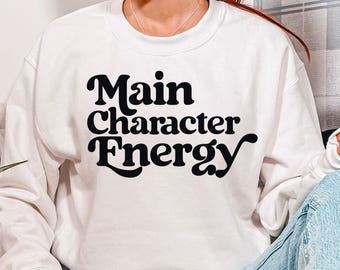 Main Character Energy Sweatshirt: Book Lover Trendy Pullover
