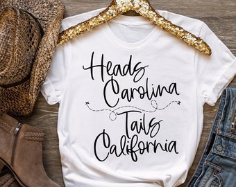 Heads Carolina Tails California Song/ Country song/ California shirt/ 90s country/ summer shirt/ tails California/ Cowgirl/ Country Girl