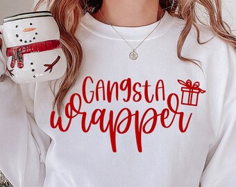 Gangsta Wrapper Christmas Sweatshirt - Funny Holiday Crewneck