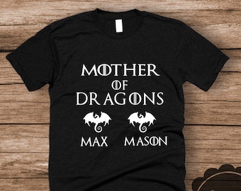 Mother of Dragons Shirt: Personalized GOT Gift