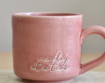 One Day at a Time Mug