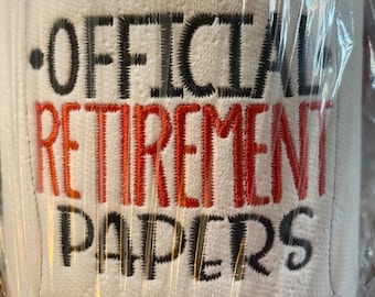 Official Retirement Embroidered Toilet Paper