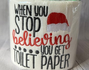 Santa Toilet Paper, Don't Stop Believing, Stocking Stuffer, Gag Gift