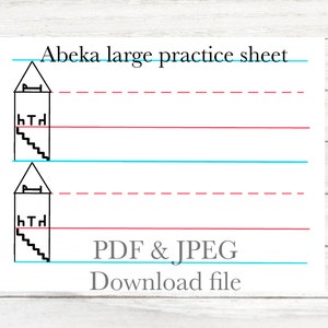 May include: A white practice sheet with the text "Abeka large practice sheet" in blue. The sheet features two house illustrations and lines for writing practice. The text "PDF & JPEG Download file" is also present.
