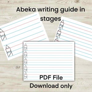 May include: Three sheets of white paper with blue and red horizontal lines for handwriting practice. Each sheet features a small tower graphic on the left side. The text reads Abeka writing guide in stages and PDF File Download only.