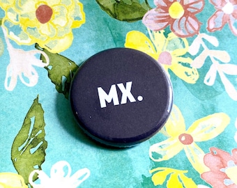 Mx pin, Mx badge, Nonbinary button, pronoun pin, Pride Day