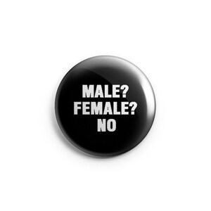 Male? Female? No button, genderqueer button, genderfluid badge, nonbinary, Pride Day