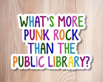 Public library punk rock sticker for laptop, water bottle, or kindle.