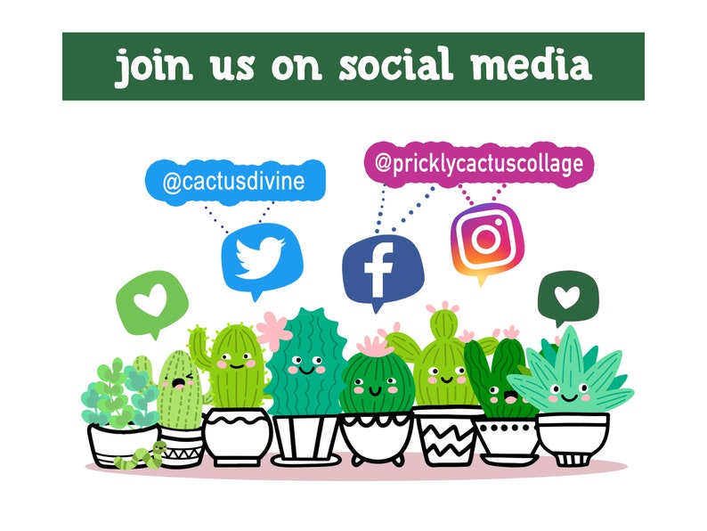 May include: A colorful illustration of cacti with happy faces in pots. The cacti are holding up social media icons, including a Twitter bird, a Facebook 'f', and an Instagram camera. The text "join us on social media" is at the top of the image. The text "@cactusdivine" and "@pricklycactuscollage" are also included.
