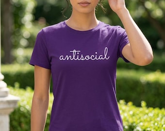 Antisocial Printed T Shirt In 10 Colours Unisex Anti Social Shirt Unruly