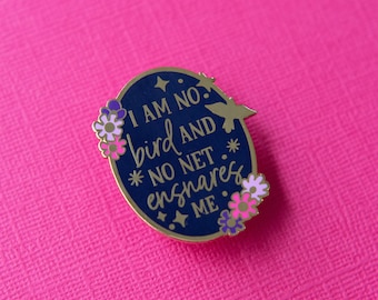 Jane Eyre, I Am No Bird Emaille Pin