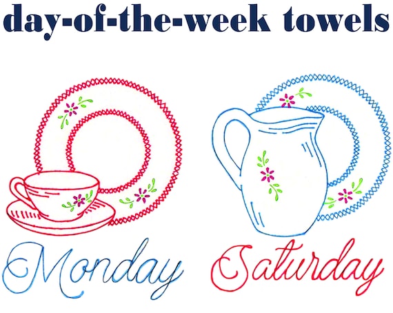 Embroidery Dishes Tea Towel Designs Day-Of-The-Week Towels PDF DOWNLOAD Vintage Embroidery Designs Cross Stitch Dishes Flour Sack Towels