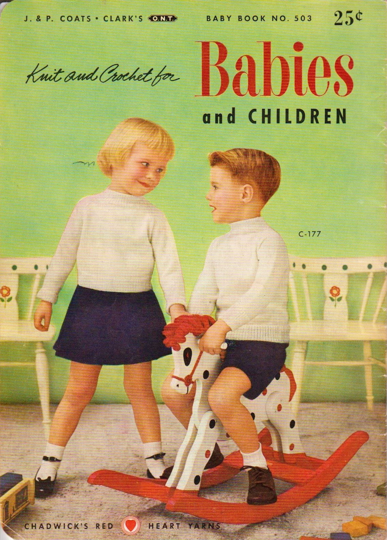 May include: A vintage book cover featuring a girl and boy in knitted clothing. The girl is wearing a white sweater and a dark blue skirt. The boy is wearing a white sweater and dark blue shorts. The boy is riding a rocking horse. The book cover is titled "Knit and Crochet for Babies and Children" and features the text "Chadwick's Red Heart Yarns".